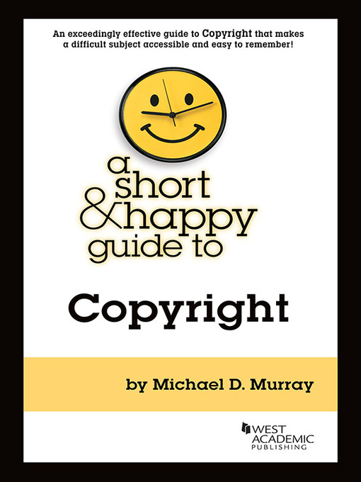Title details for A Short & Happy Guide to Copyright by Michael Murray - Available